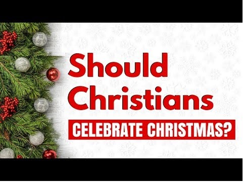 Celebrate Christmas? Yes or No- Origins of Christmas